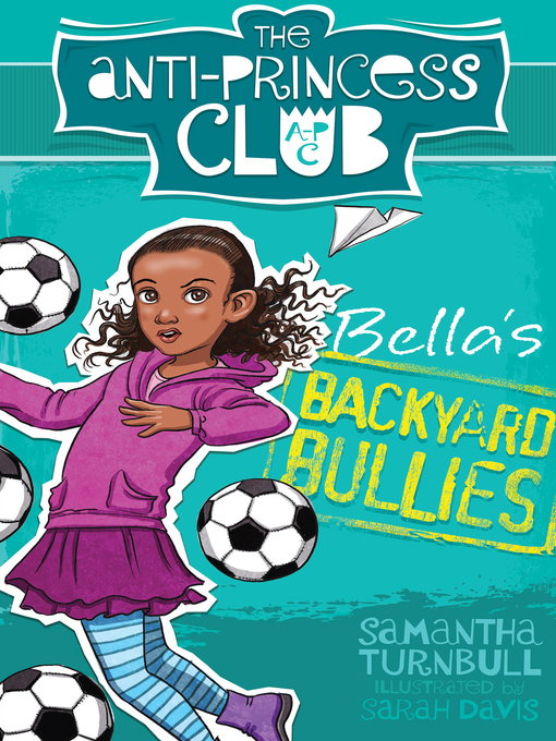 Title details for Bella's Backyard Bullies by Samantha Turnbull - Wait list